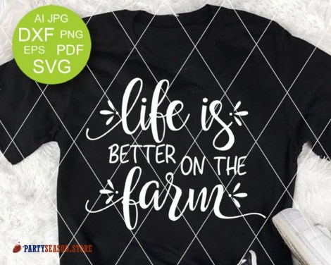 life is better on the farm Party season store 2